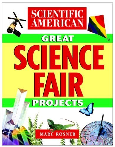 7 Best Science Fair Project Guides